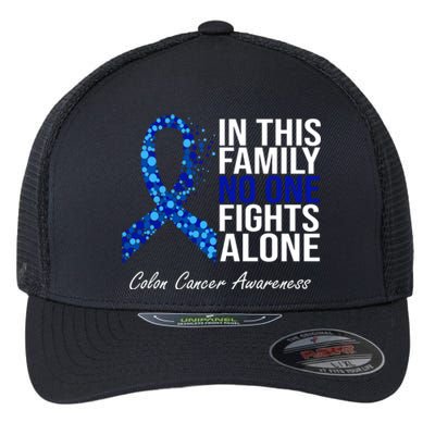 In This Family No One Fights Alone Colon Cancer Ribbon Flexfit Unipanel Trucker Cap