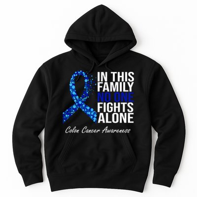 In This Family No One Fights Alone Colon Cancer Ribbon Hoodie