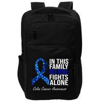 In This Family No One Fights Alone Colon Cancer Ribbon Impact Tech Backpack