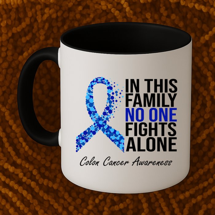 In This Family No One Fights Alone Colon Cancer Ribbon Mug