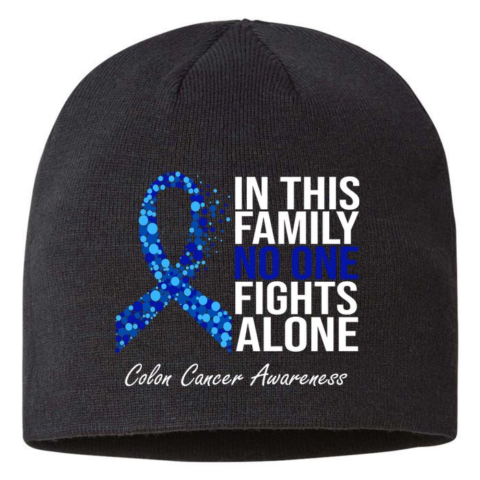In This Family No One Fights Alone Colon Cancer Ribbon Sustainable Beanie