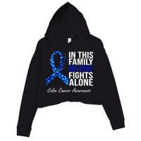 In This Family No One Fights Alone Colon Cancer Ribbon Crop Fleece Hoodie