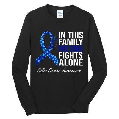 In This Family No One Fights Alone Colon Cancer Ribbon Tall Long Sleeve T-Shirt