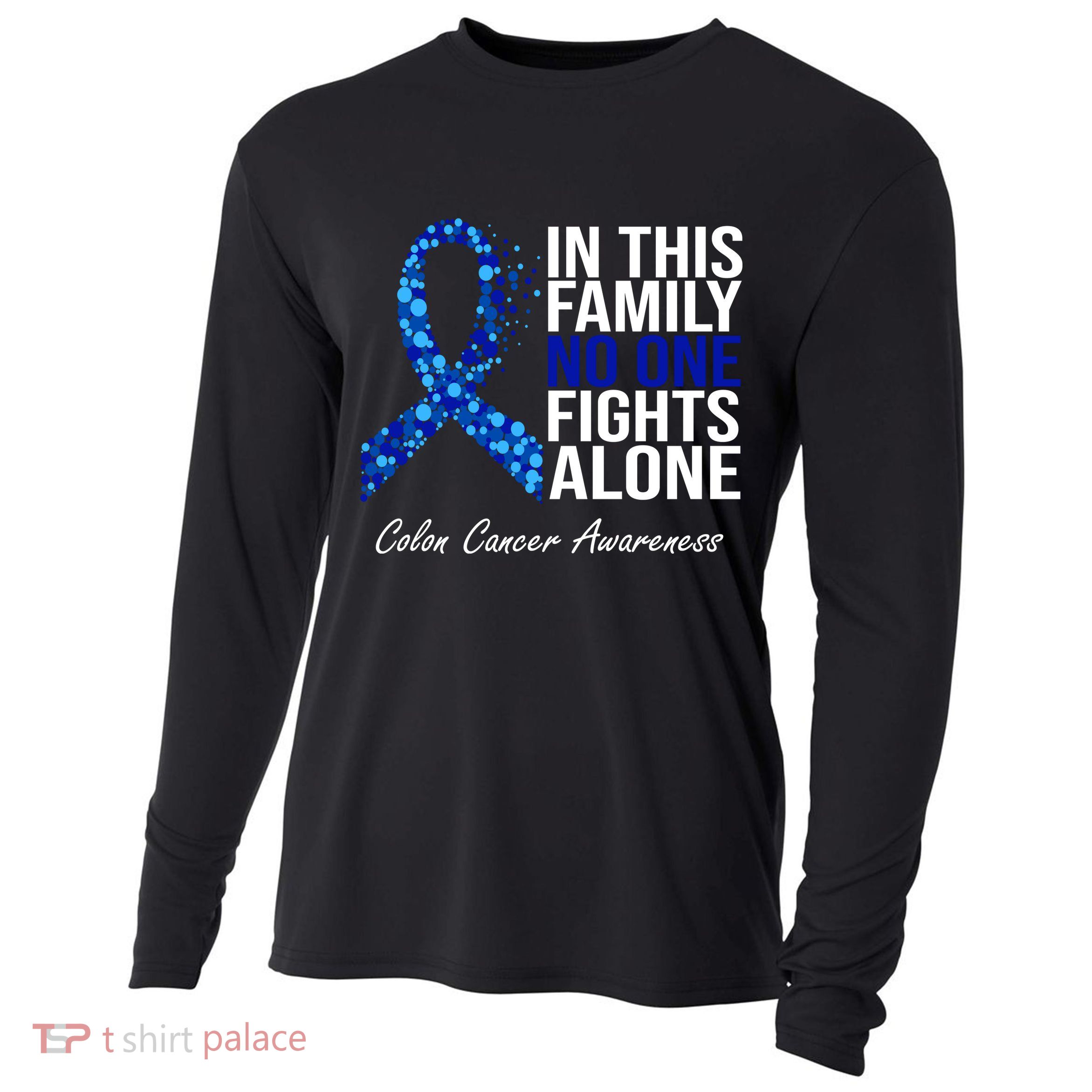In This Family No One Fights Alone Colon Cancer Ribbon Cooling Performance Long Sleeve Crew