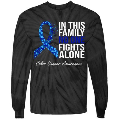In This Family No One Fights Alone Colon Cancer Ribbon Tie-Dye Long Sleeve Shirt
