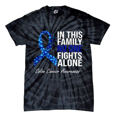 In This Family No One Fights Alone Colon Cancer Ribbon Tie-Dye T-Shirt