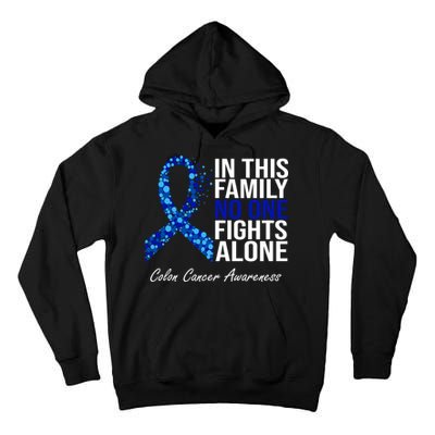 In This Family No One Fights Alone Colon Cancer Ribbon Tall Hoodie