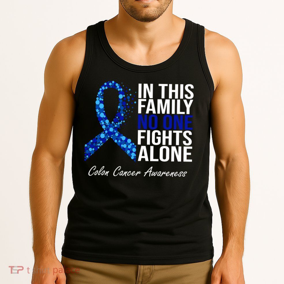 In This Family No One Fights Alone Colon Cancer Ribbon Tank Top