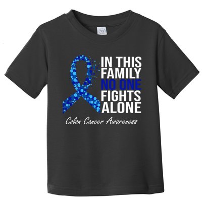 In This Family No One Fights Alone Colon Cancer Ribbon Toddler T-Shirt