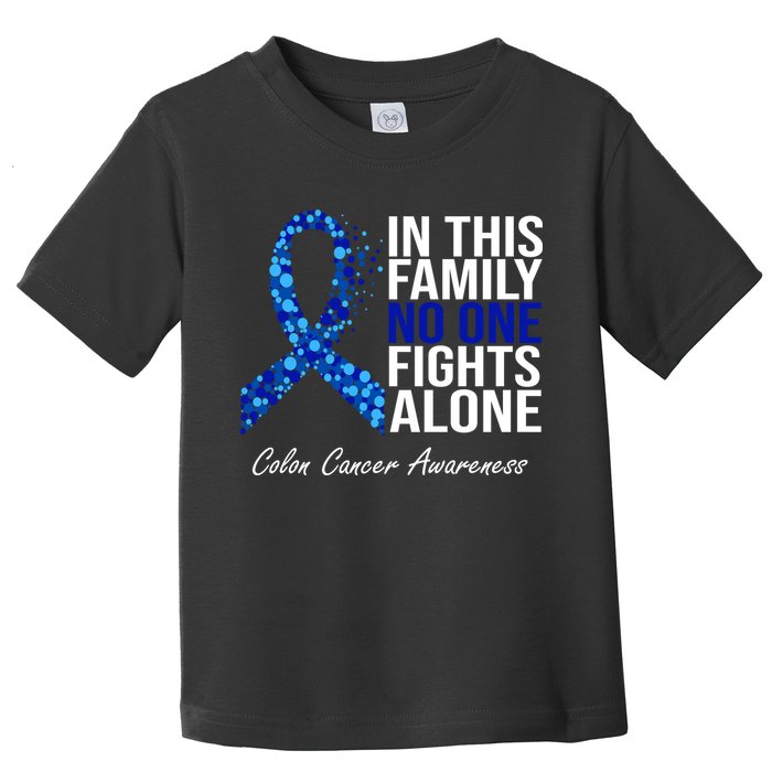 In This Family No One Fights Alone Colon Cancer Ribbon Toddler T-Shirt