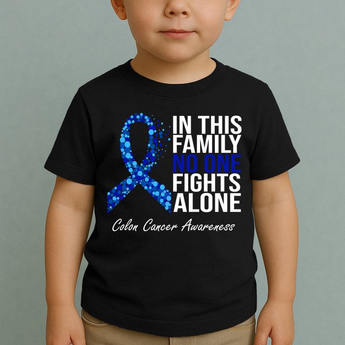 In This Family No One Fights Alone Colon Cancer Ribbon Toddler T-Shirt