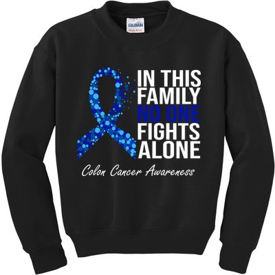 In This Family No One Fights Alone Colon Cancer Ribbon Kids Sweatshirt