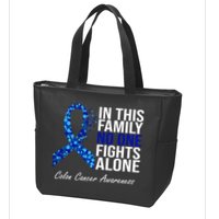 In This Family No One Fights Alone Colon Cancer Ribbon Zip Tote Bag