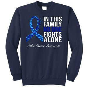 In This Family No One Fights Alone Colon Cancer Ribbon Sweatshirt