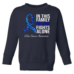 In This Family No One Fights Alone Colon Cancer Ribbon Toddler Sweatshirt