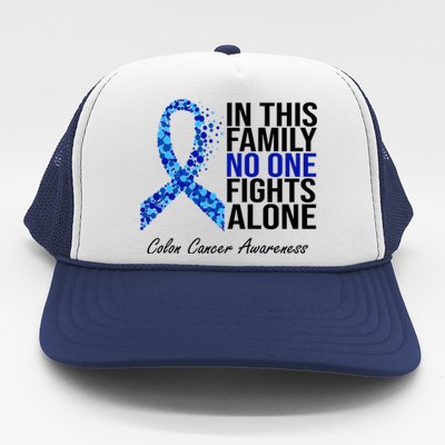 In This Family No One Fights Alone Colon Cancer Ribbon Trucker Hat