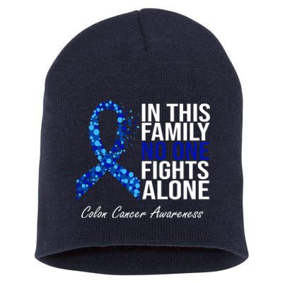 In This Family No One Fights Alone Colon Cancer Ribbon Short Acrylic Beanie