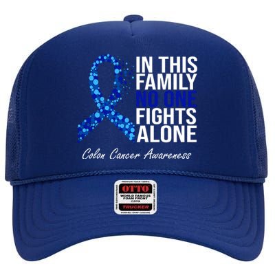 In This Family No One Fights Alone Colon Cancer Ribbon High Crown Mesh Back Trucker Hat