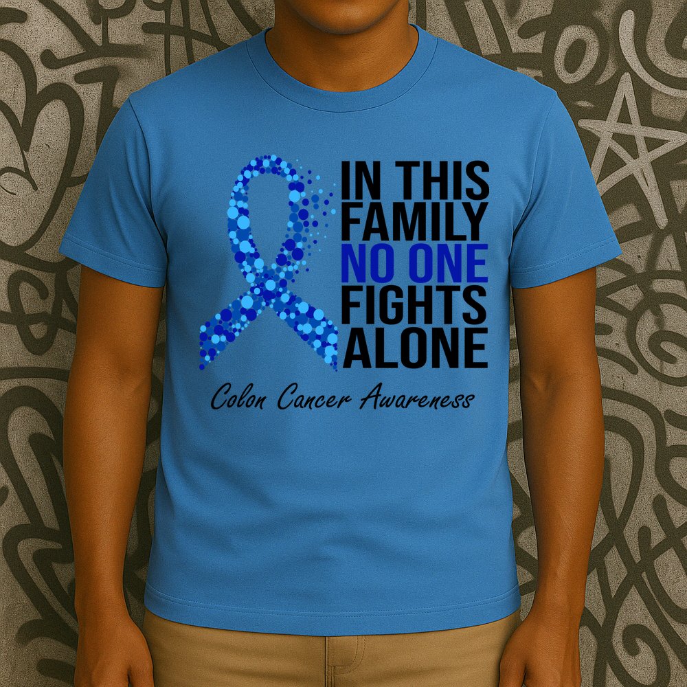 In This Family No One Fights Alone Colon Cancer Ribbon T-Shirt