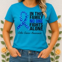 In This Family No One Fights Alone Colon Cancer Ribbon Womens T-Shirt