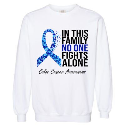 In This Family No One Fights Alone Colon Cancer Ribbon Garment-Dyed Sweatshirt