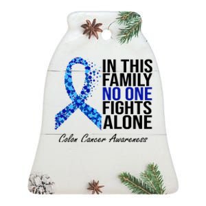 In This Family No One Fights Alone Colon Cancer Ribbon Ceramic Bell Ornament