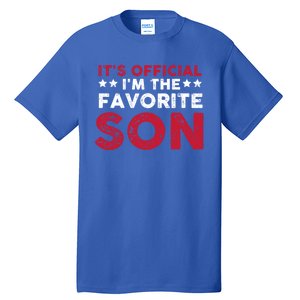 Im The Favorite Son Funny Saying Tall T-Shirt