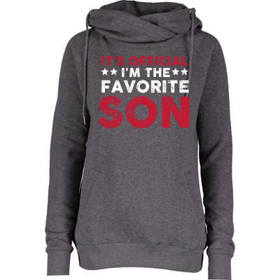 Im The Favorite Son Funny Saying Womens Funnel Neck Pullover Hood