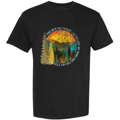 Into The Forest I Go Hiking Nature Lover Camping Gift Garment-Dyed Heavyweight T-Shirt