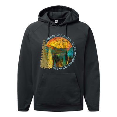 Into The Forest I Go Hiking Nature Lover Camping Gift Performance Fleece Hoodie