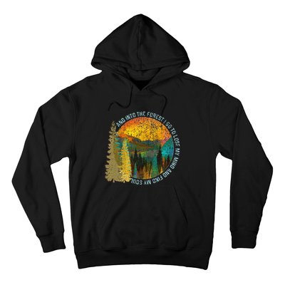 Into The Forest I Go Hiking Nature Lover Camping Gift Hoodie