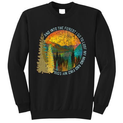 Into The Forest I Go Hiking Nature Lover Camping Gift Sweatshirt