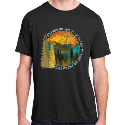 Into The Forest I Go Hiking Nature Lover Camping Gift Adult ChromaSoft Performance T-Shirt