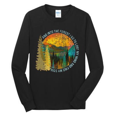 Into The Forest I Go Hiking Nature Lover Camping Gift Tall Long Sleeve T-Shirt