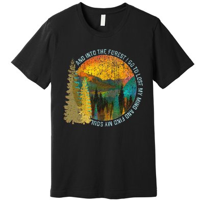 Into The Forest I Go Hiking Nature Lover Camping Gift Premium T-Shirt