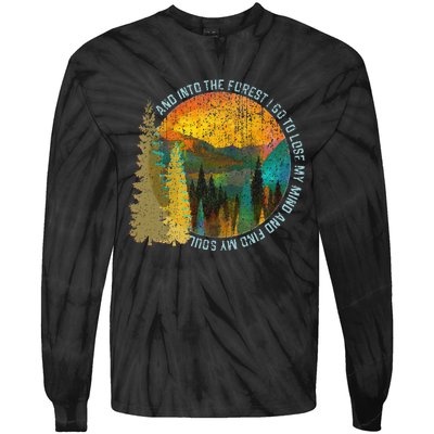 Into The Forest I Go Hiking Nature Lover Camping Gift Tie-Dye Long Sleeve Shirt