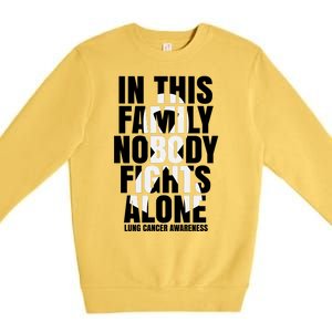 In This Family Nobody Fights Alone Lung Cancer Awareness Premium Crewneck Sweatshirt