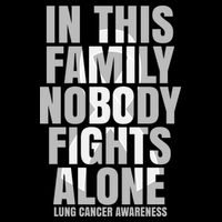 In This Family Nobody Fights Alone Lung Cancer Awareness Impact Tech Backpack