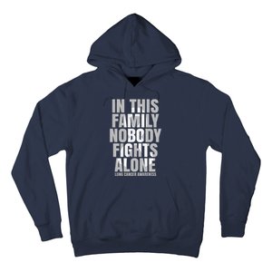 In This Family Nobody Fights Alone Lung Cancer Awareness Hoodie