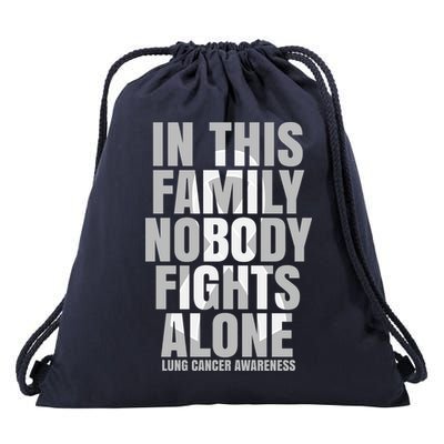 In This Family Nobody Fights Alone Lung Cancer Awareness Drawstring Bag