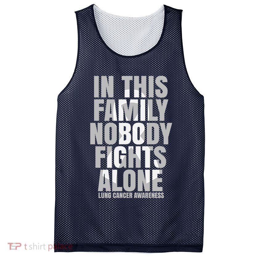 In This Family Nobody Fights Alone Lung Cancer Awareness Mesh Reversible Basketball Jersey Tank
