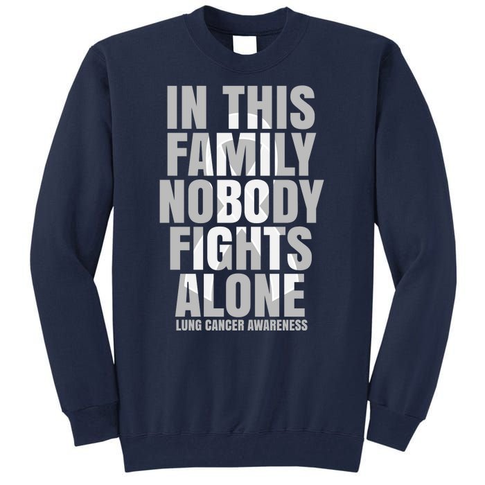 In This Family Nobody Fights Alone Lung Cancer Awareness Tall Sweatshirt