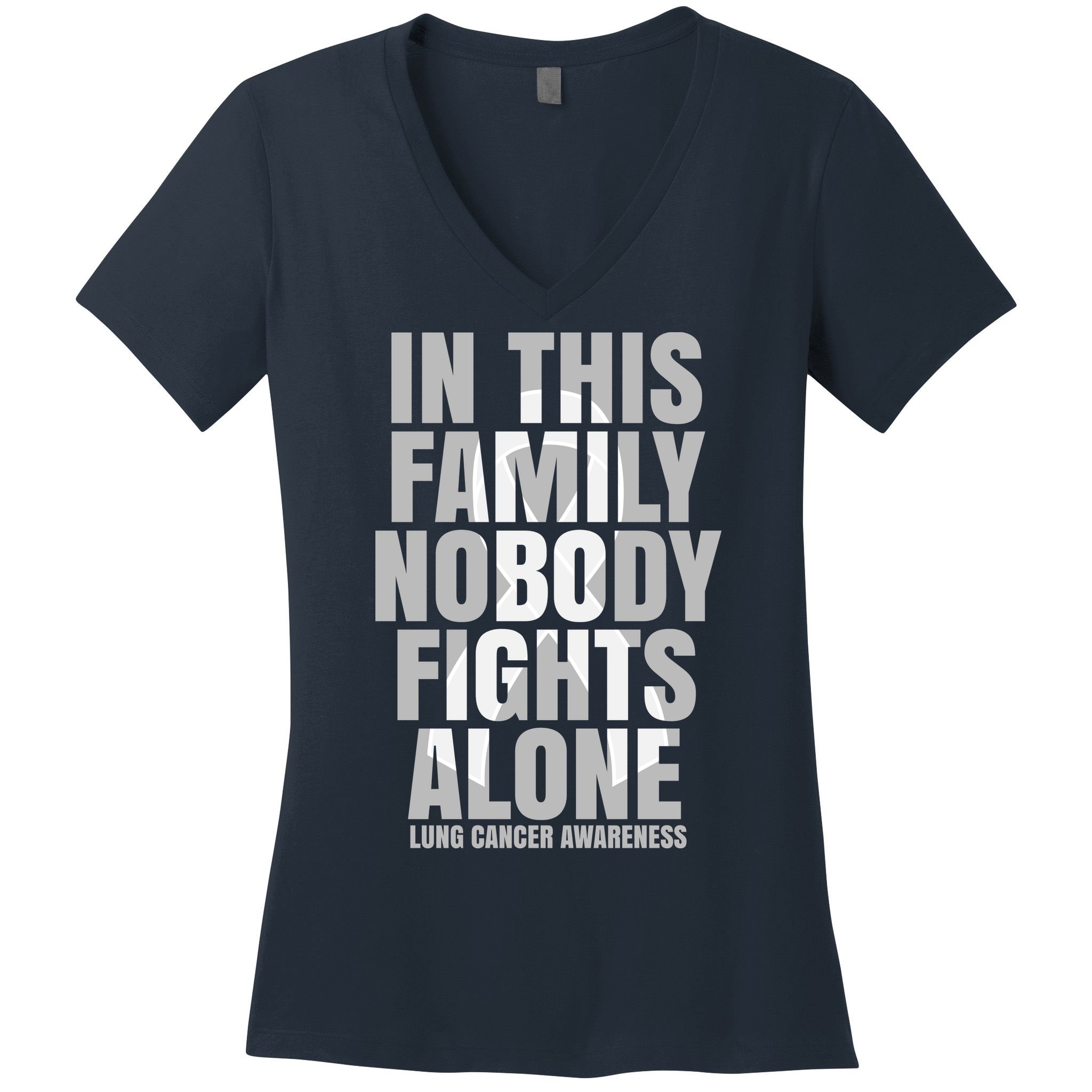 In This Family Nobody Fights Alone Lung Cancer Awareness Women's V-Neck T-Shirt