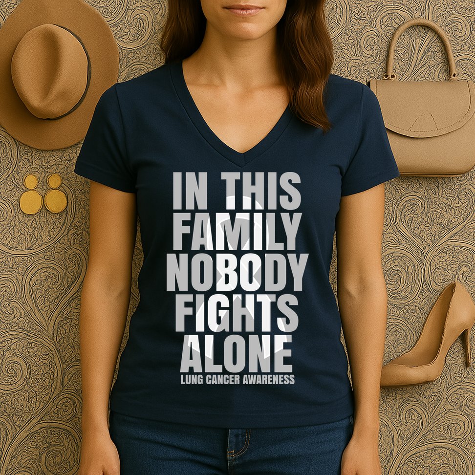 In This Family Nobody Fights Alone Lung Cancer Awareness Women's V-Neck T-Shirt