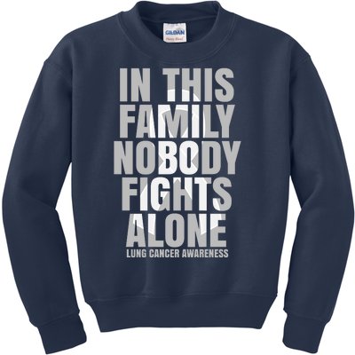 In This Family Nobody Fights Alone Lung Cancer Awareness Kids Sweatshirt