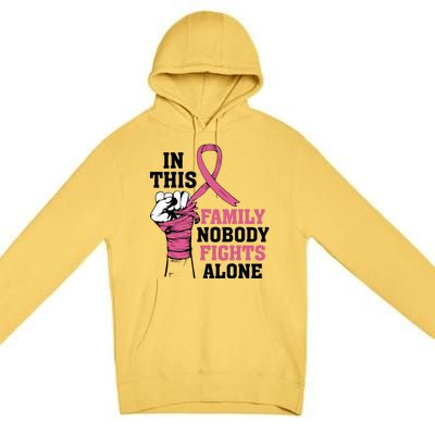 In This Family Nobody Fights Alone Breast Cancer Awareness Premium Pullover Hoodie