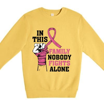 In This Family Nobody Fights Alone Breast Cancer Awareness Premium Crewneck Sweatshirt