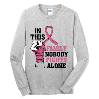 In This Family Nobody Fights Alone Breast Cancer Awareness Tall Long Sleeve T-Shirt