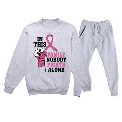 In This Family Nobody Fights Alone Breast Cancer Awareness Premium Crewneck Sweatsuit Set