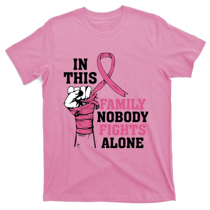 In This Family Nobody Fights Alone Breast Cancer Awareness T-Shirt